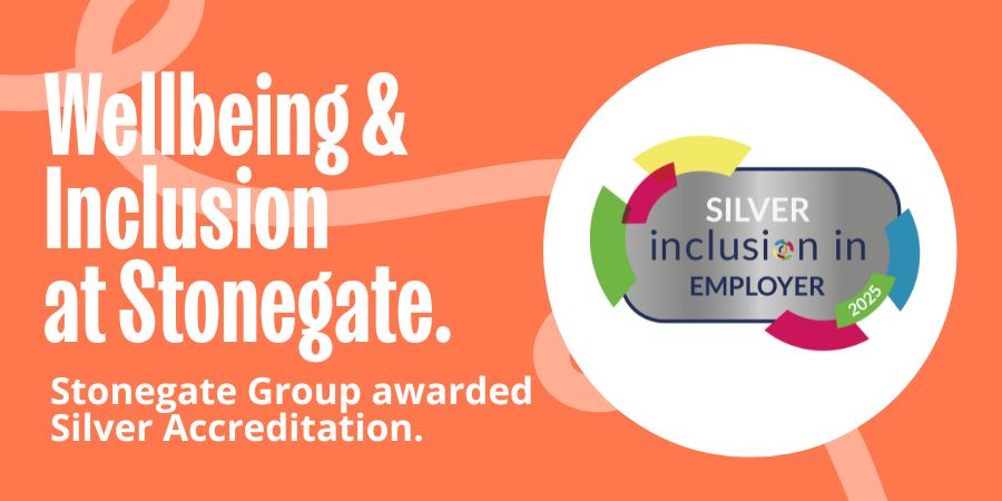 Image which reads 'Wellbeing and Inclusion at Stonegate. Stonegate Group awarded SIlver Accreditation' alongside image of the 2025 Silver Inclusion In Employer badge.