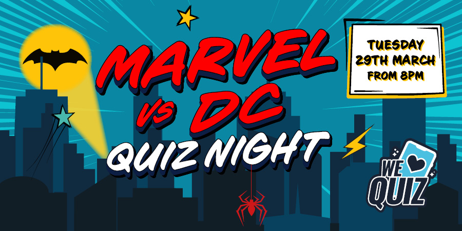 Marvel vs DC Quiz Night Great UK Pubs