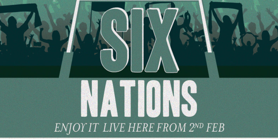 Watch the Six Nations live on the big screen | From 2nd February 2024