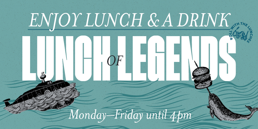 Enjoy Lunch & a Drink Monday - Friday until 4pm