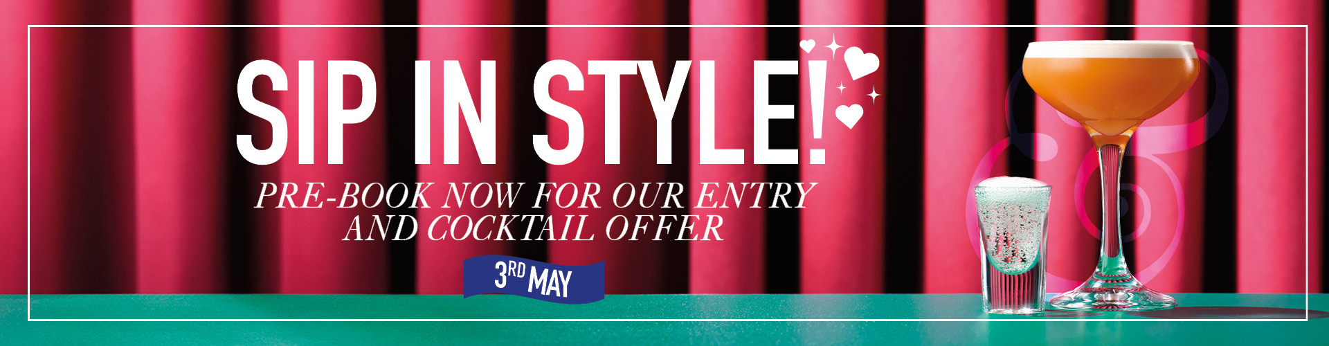 Celebrate the bank holiday weekend with our £6 entry and cocktail deal | S&L