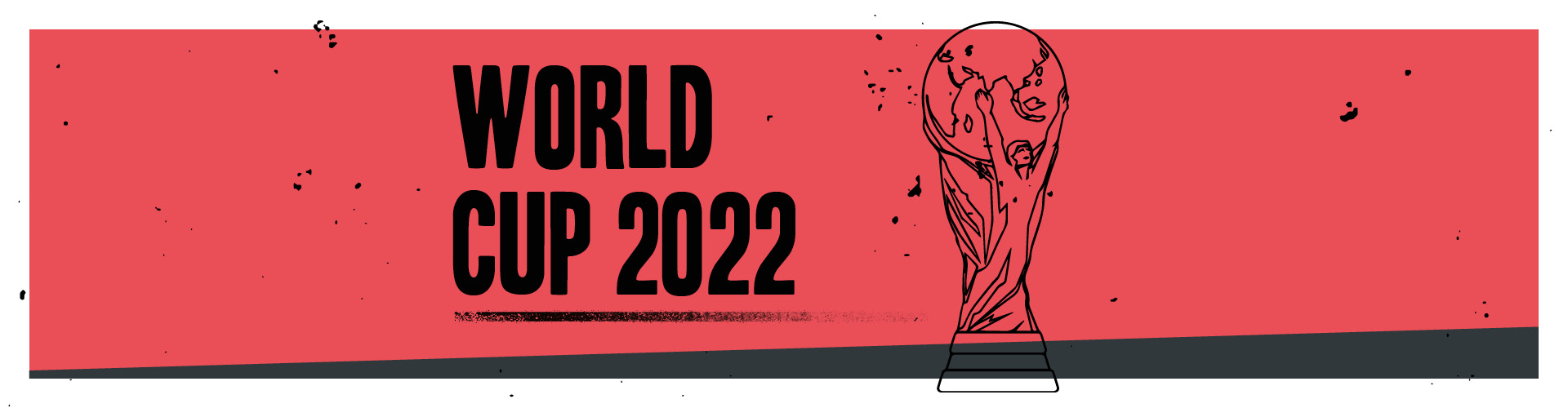 World Cup 2022 and World Cup Trophy