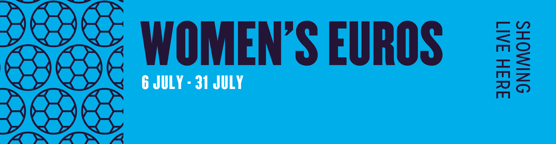 Women's Euros, 6th-31st July. Showing Live Here.