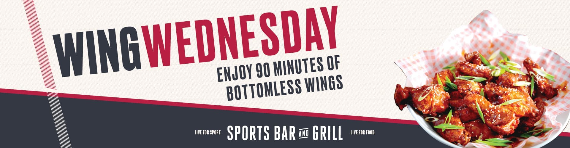 Wing Wednesday - Enjoy 90 minutes of bottomless wings