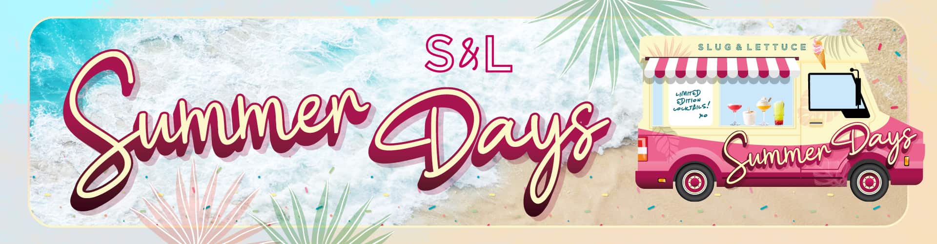 S&L Summer Days
