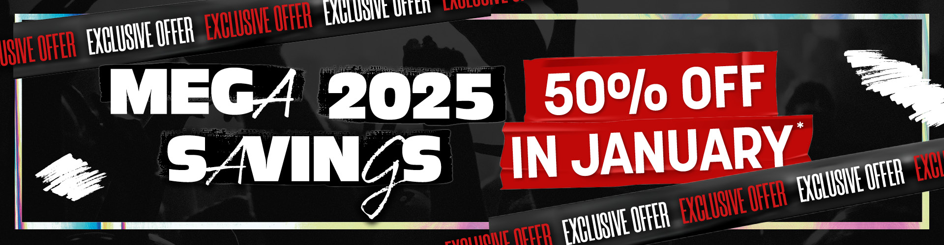 Mega savings - 50% off everything in Jan