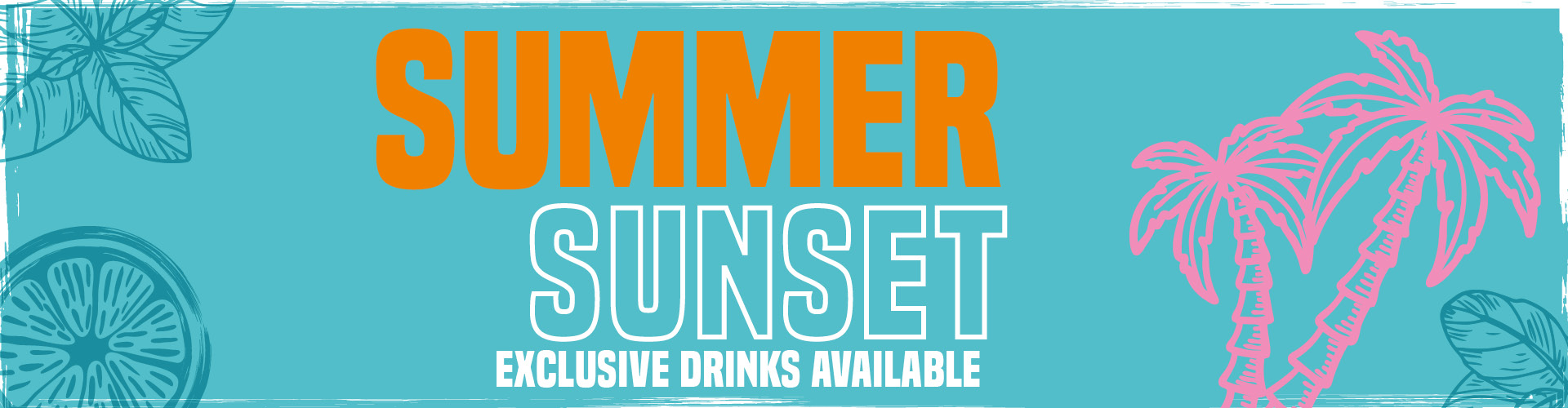 Summer Sunset - Exclusive Drinks Available
