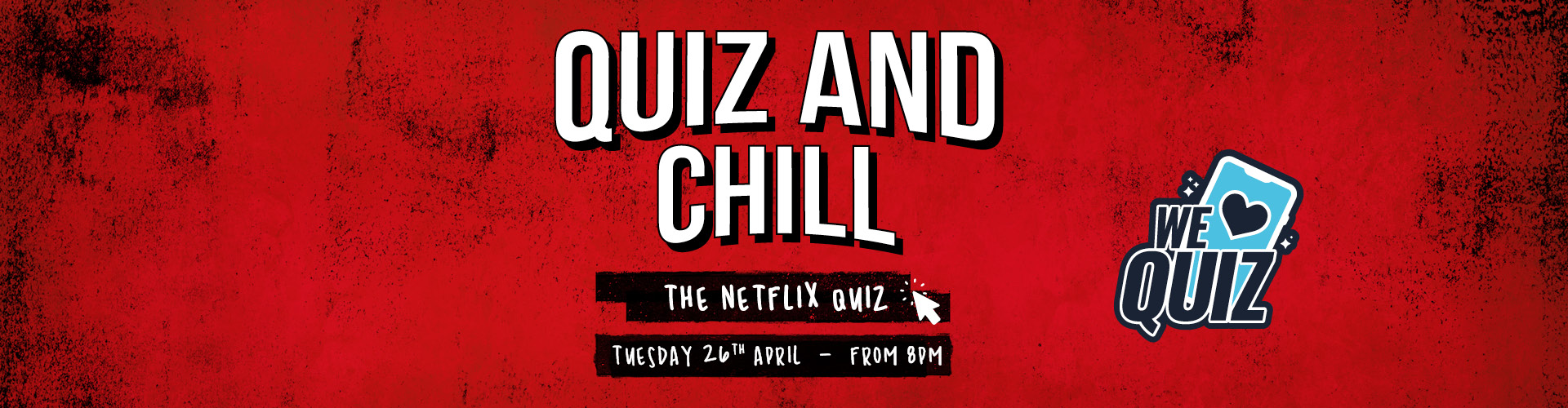 The Netflix Quiz, Tuesday 26th April from 8pm