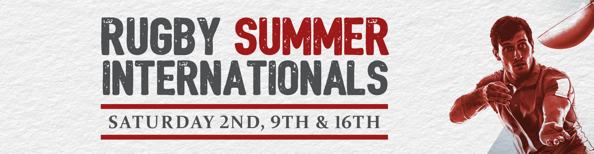 Pubs showing Rugby Summer Internationals live | Classic Inns