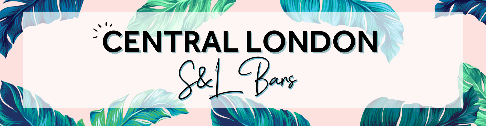 S&L Bars in Central London