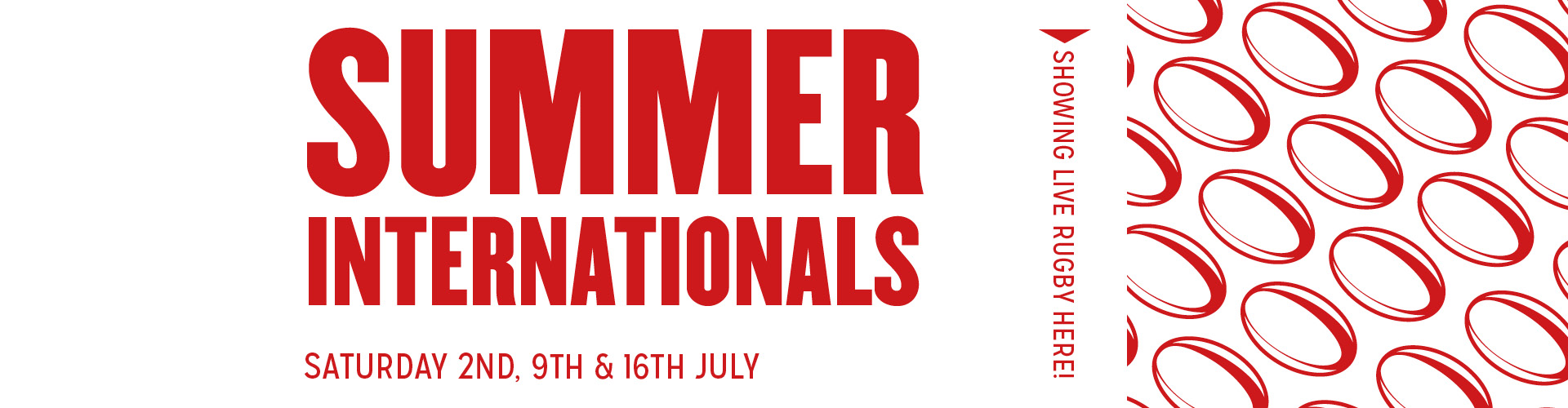 Summer Internationals. Saturday 2nd, 9th and 16th July. Showing Live Rugby Here!