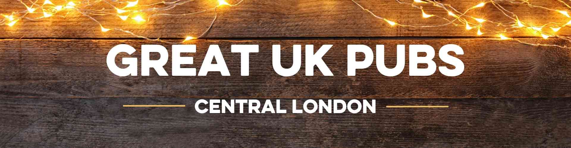 Great UK Pubs Central London