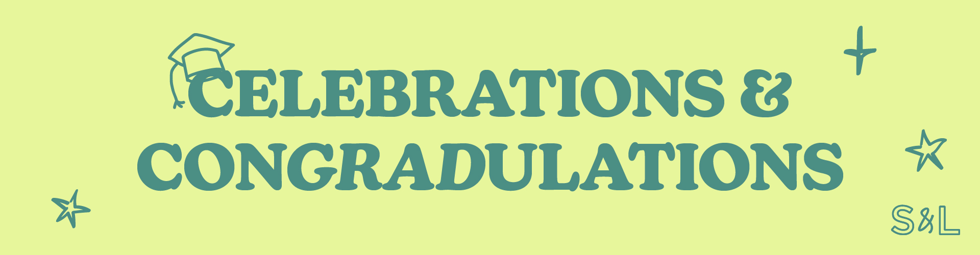 Celebrate Graduation 2024 at S&L