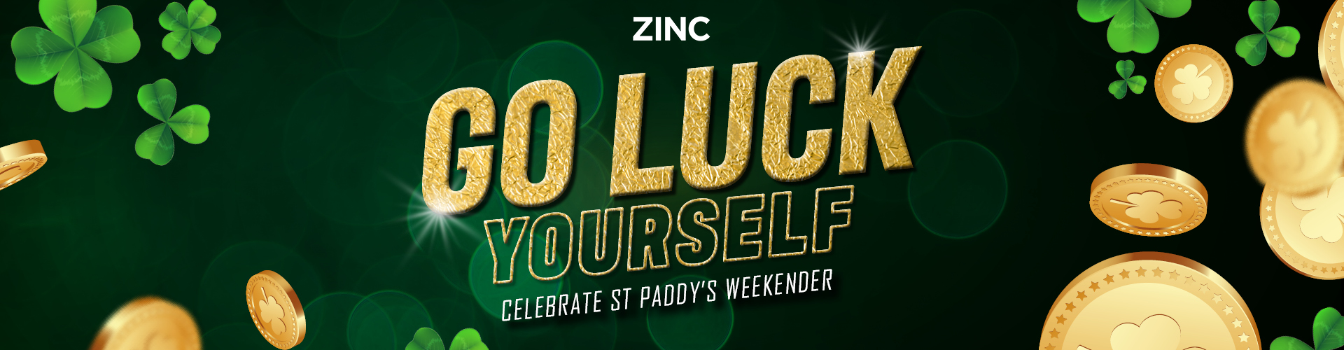 Go Luck Yourself Zinc