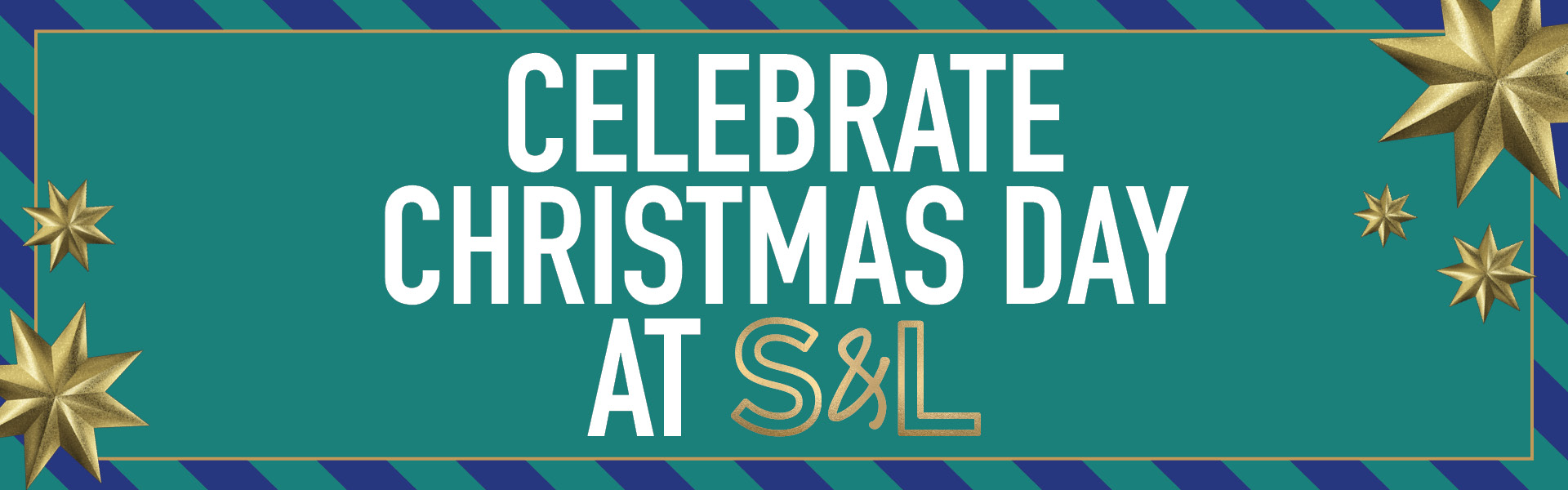 Celebrate Christmas at S&L