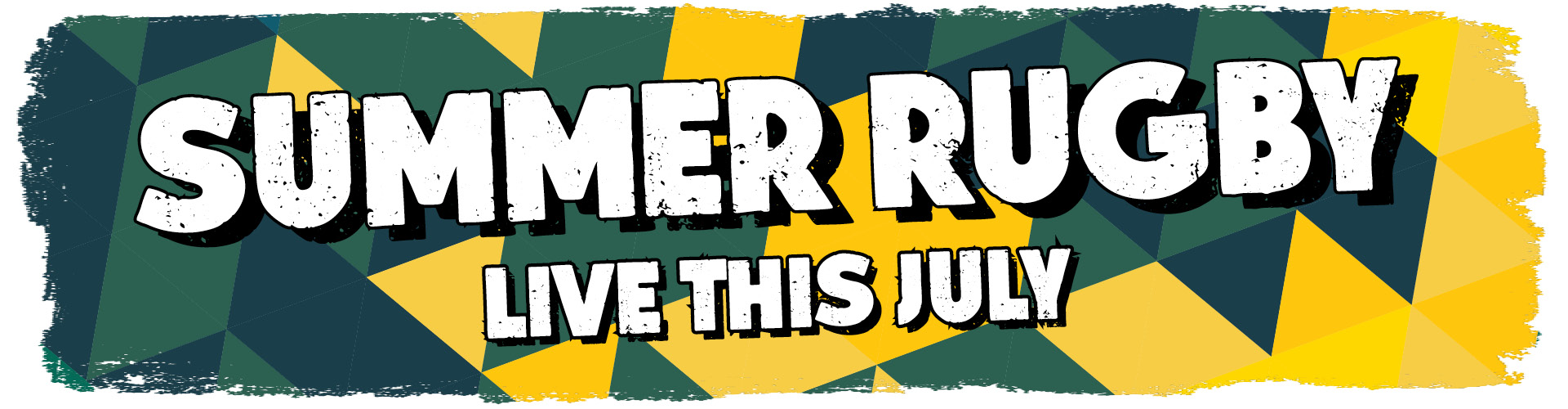 Summer Rugby - Live This July