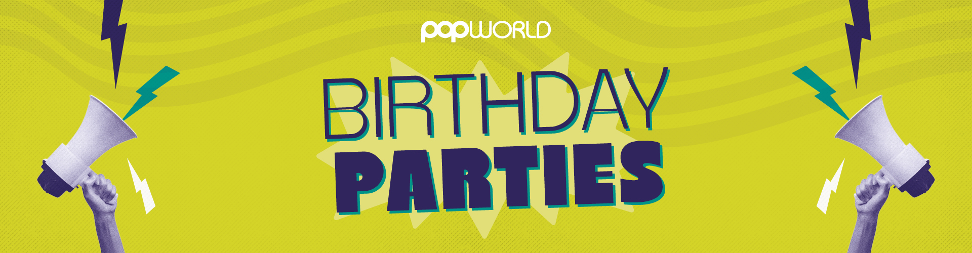 Birthday Parties at Popworld