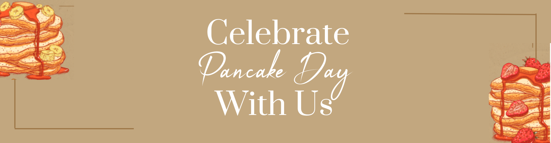 Celebrate Pancake Day With Us