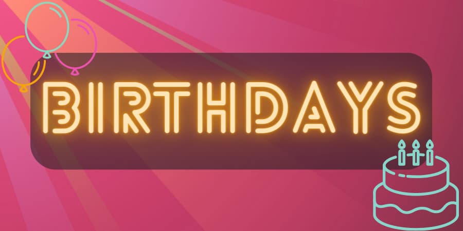 Birthdays