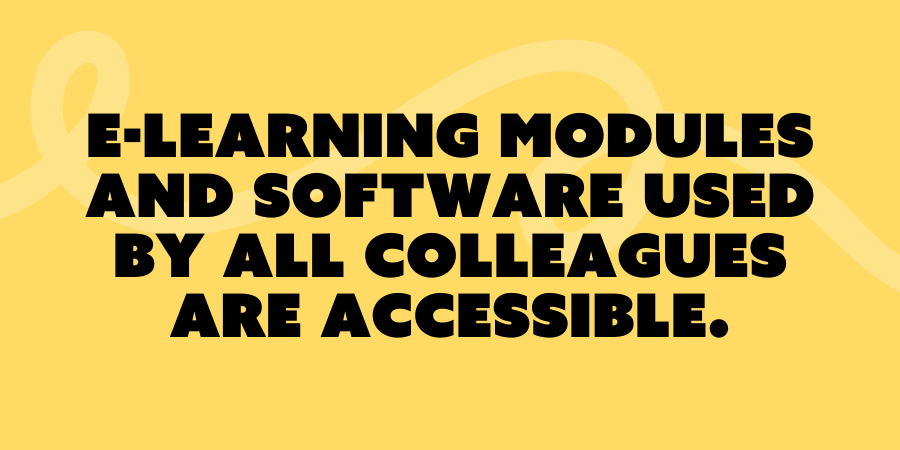 Text reads: E-Learning modules and software used by all colleagues are accessible.