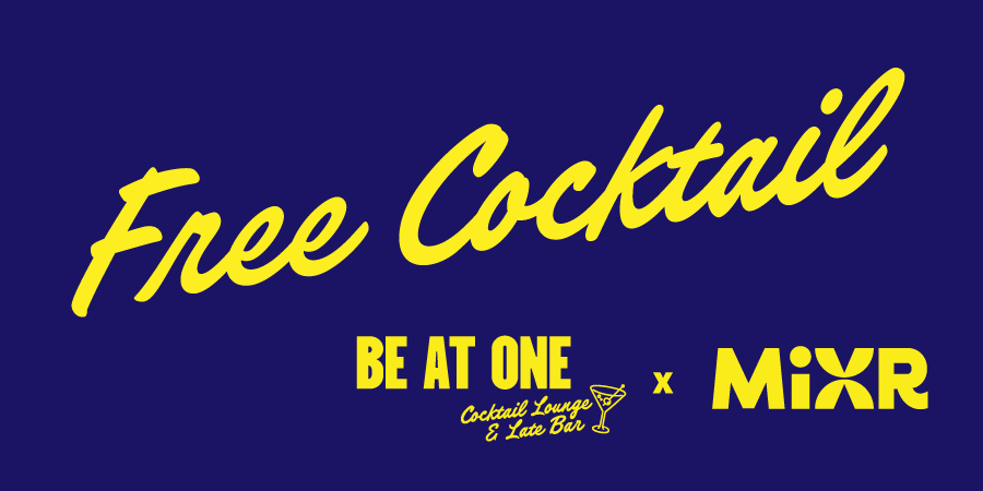 Free Cocktail at Be At One
