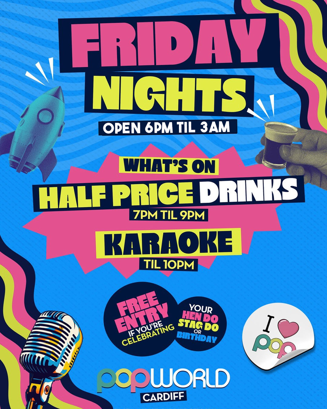 Friday Nights at Popworld Cardiff