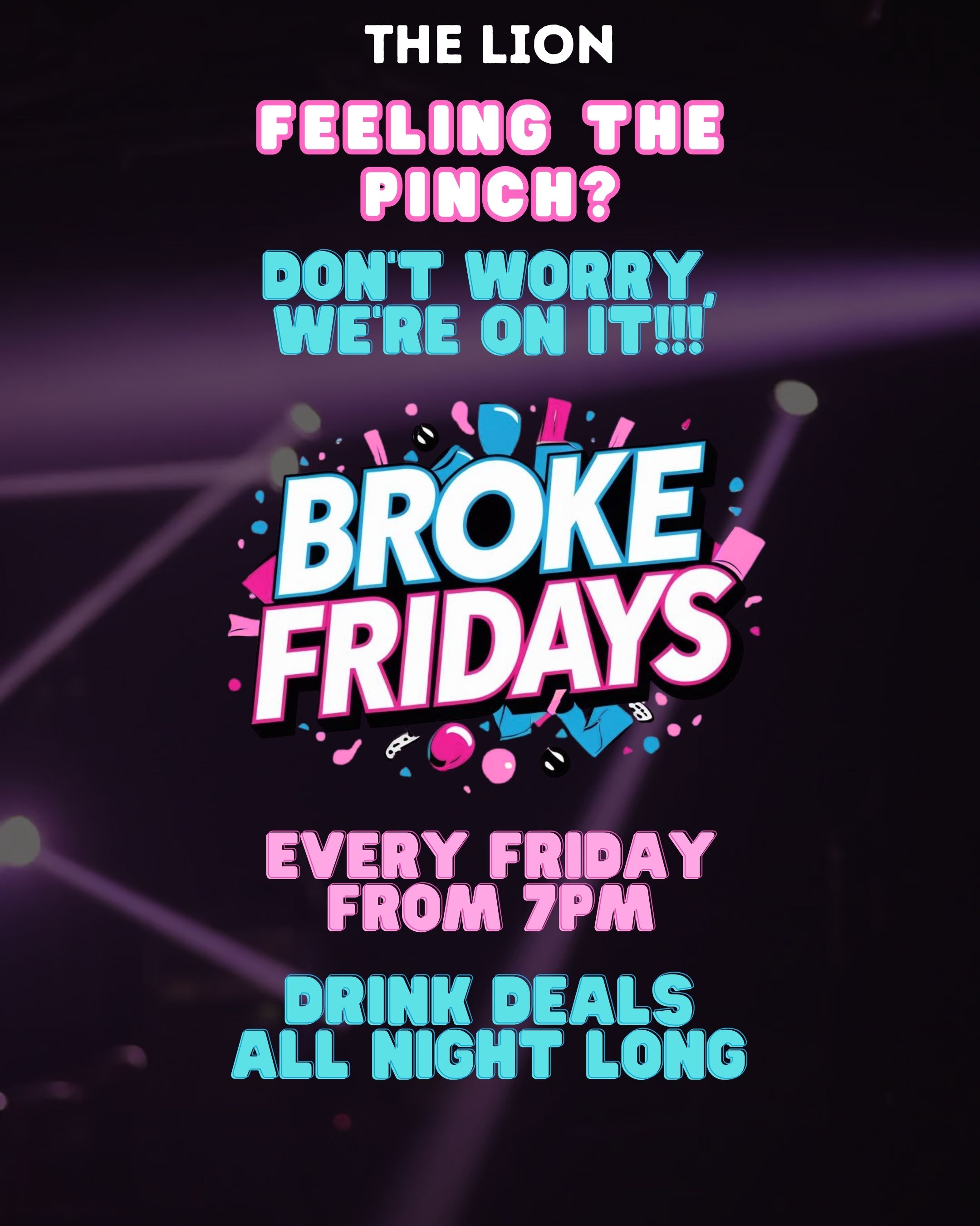 BROKE FRIDAYS