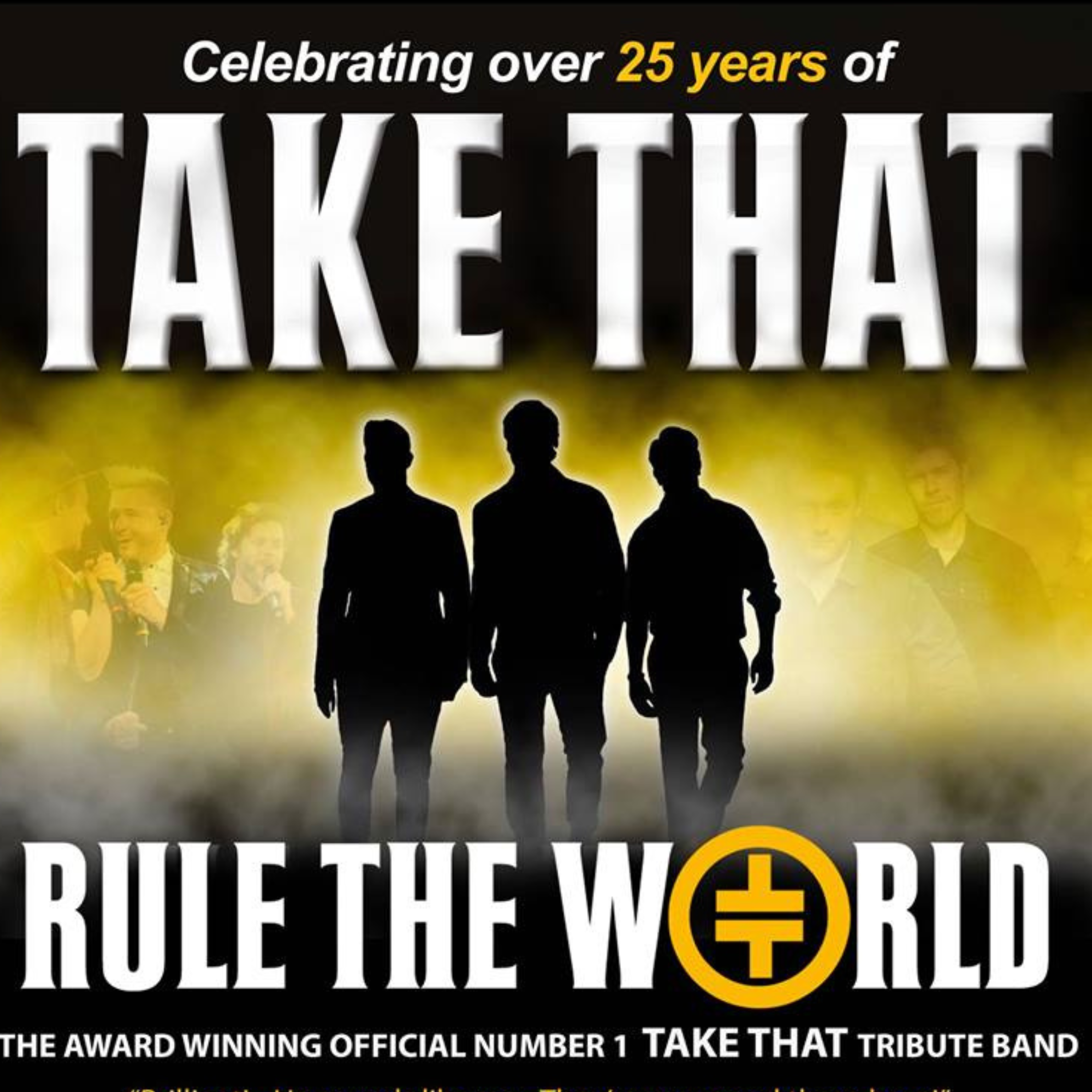 Rule The World: Take That Tribute