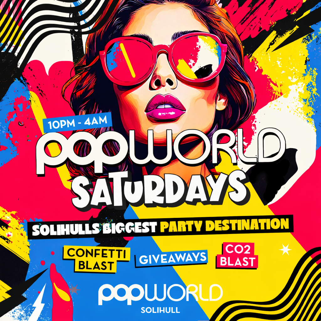 Popworld Saturdays