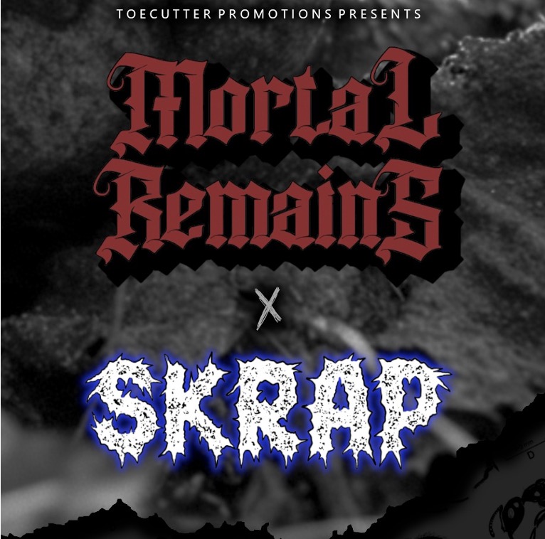 Mortal Remains x SKRAP
