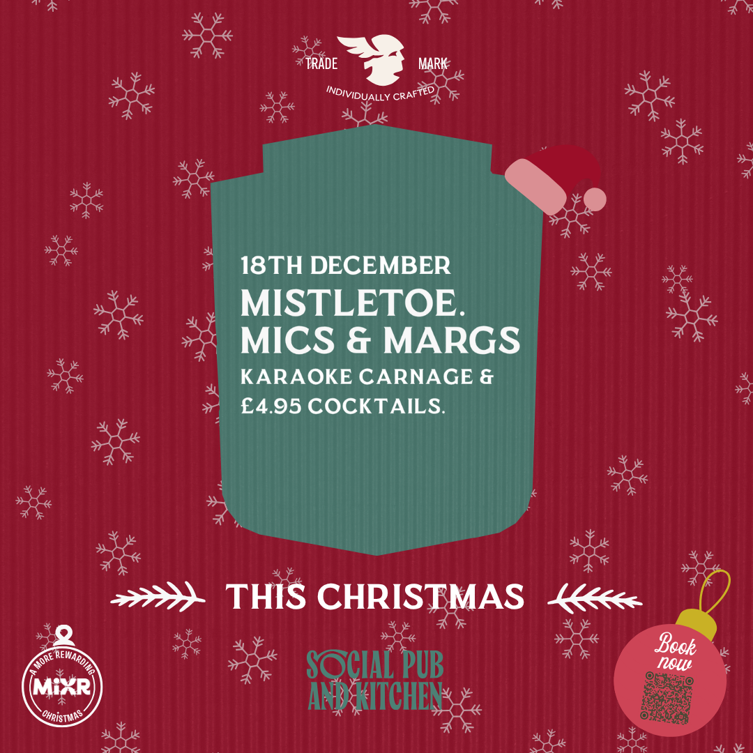 MISTLETOE, MICS & MARGS