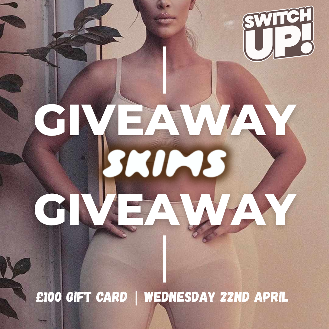 Switch Up- SKIMS Giveaway