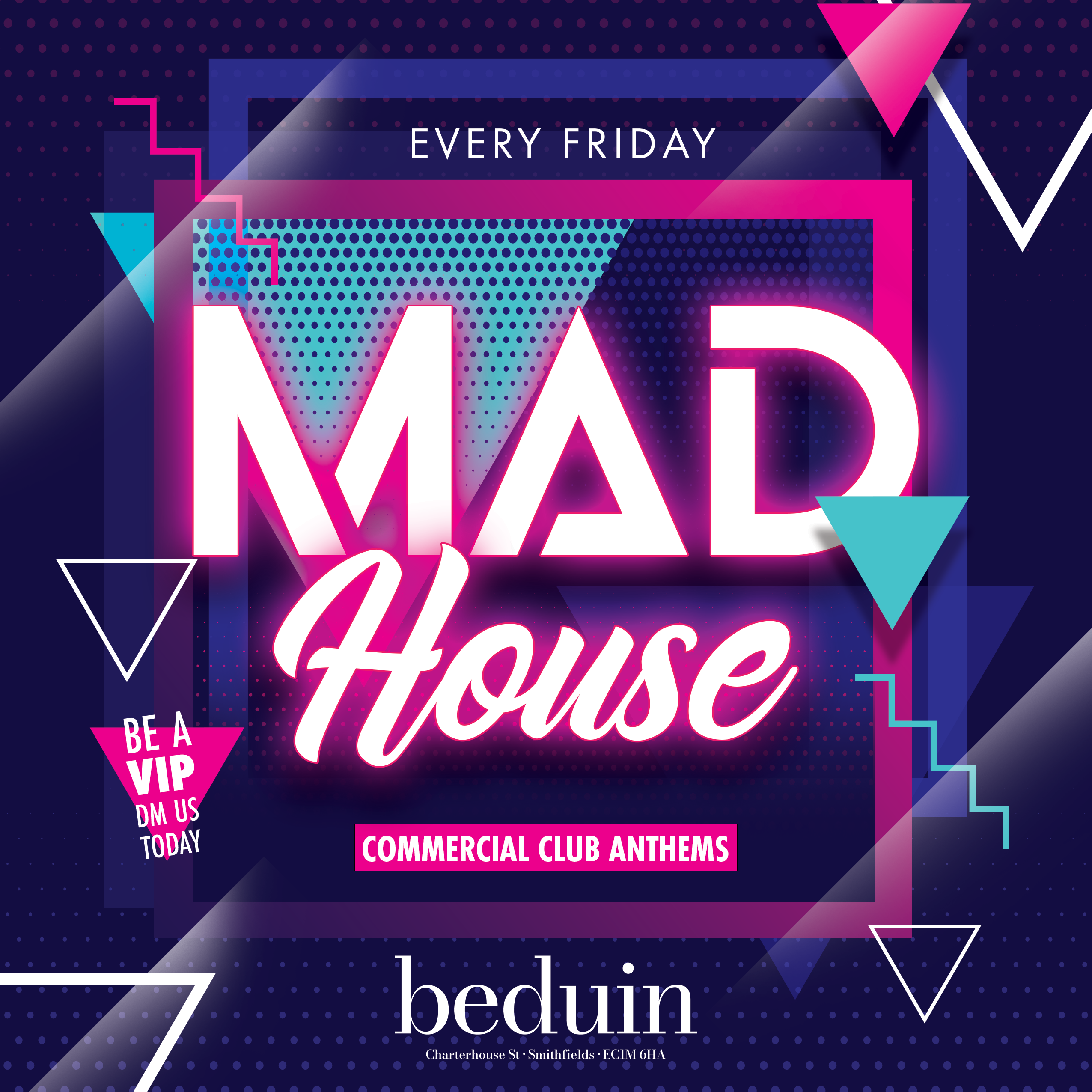 Mad House Fridays