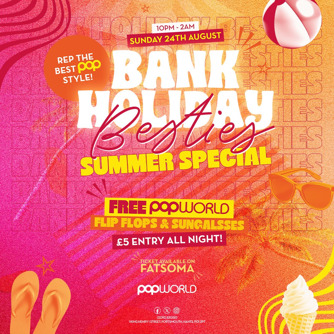 Bank Holiday Besties - Summer Special