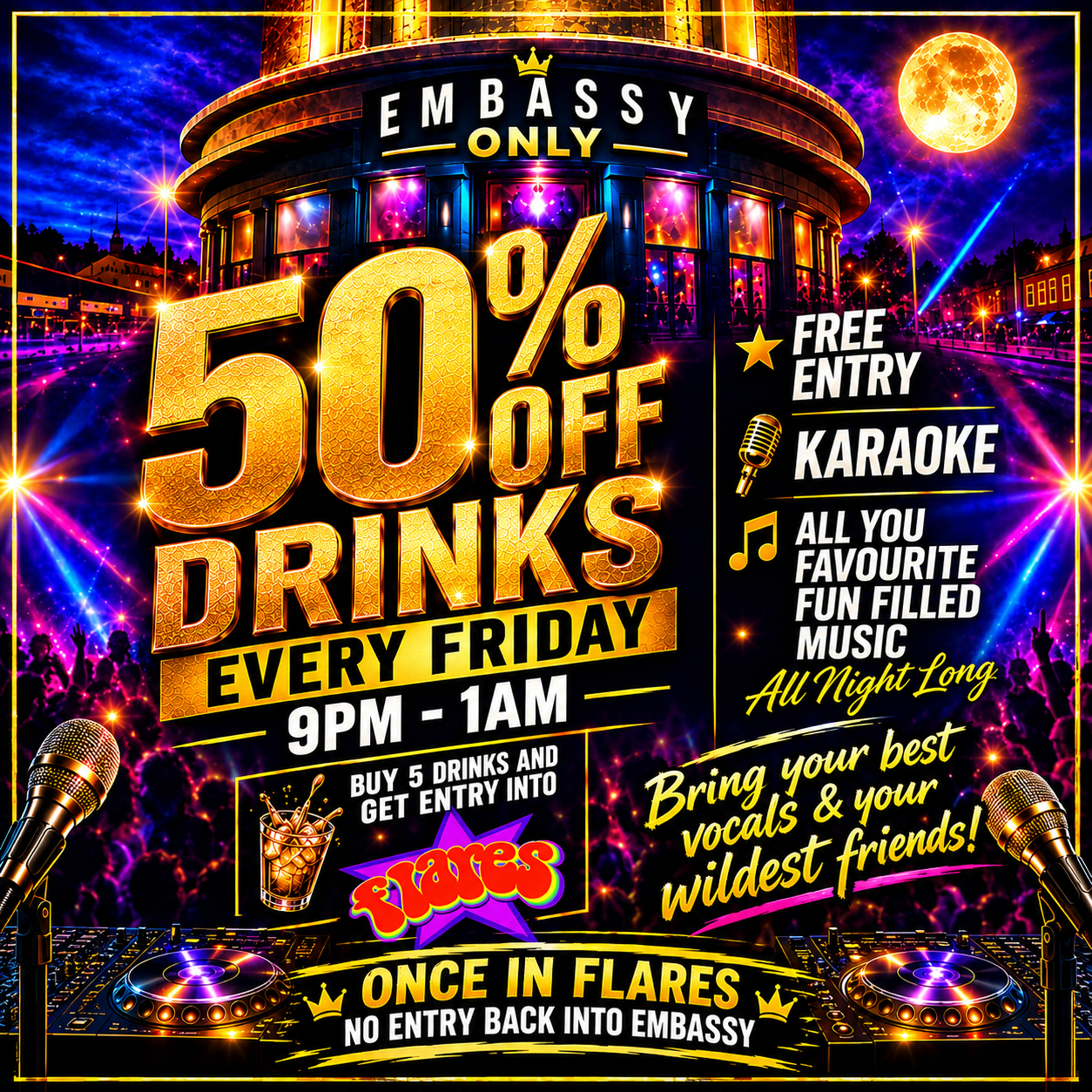 EMBASSY 50% OFF DRINKS  KARAOKE 