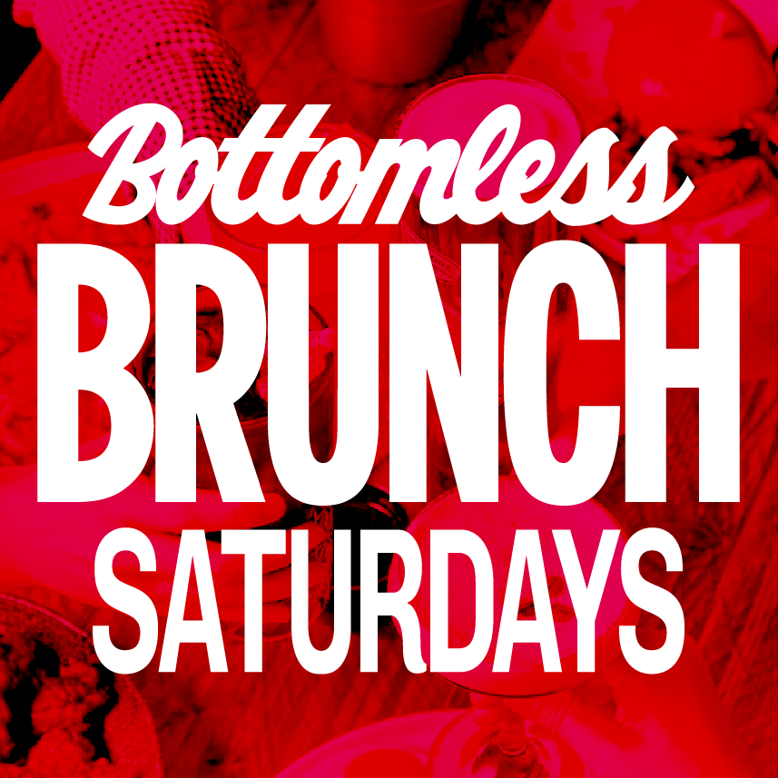 Bottomless Saturdays