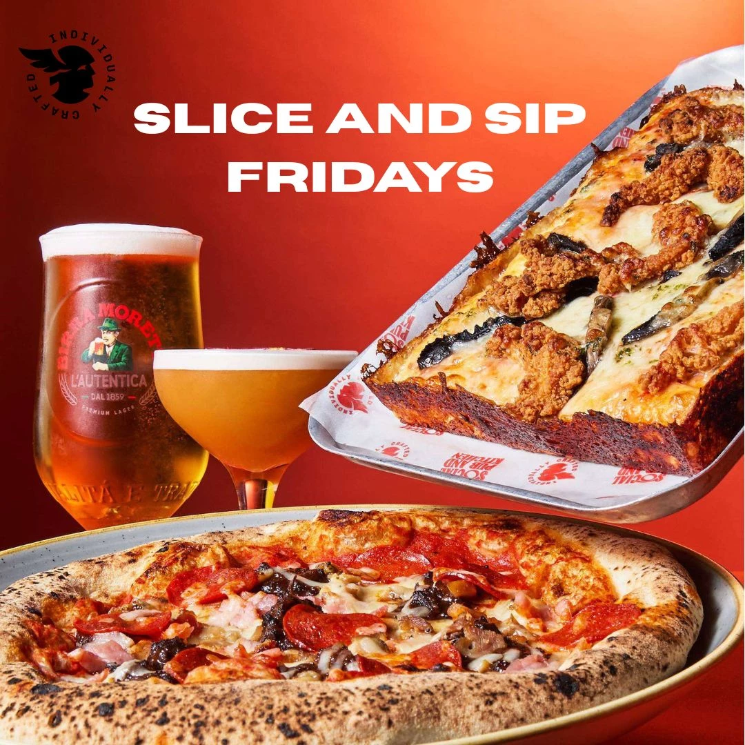 Slice and Sip Fridays!