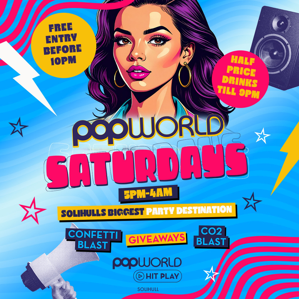 Popworld Saturdays