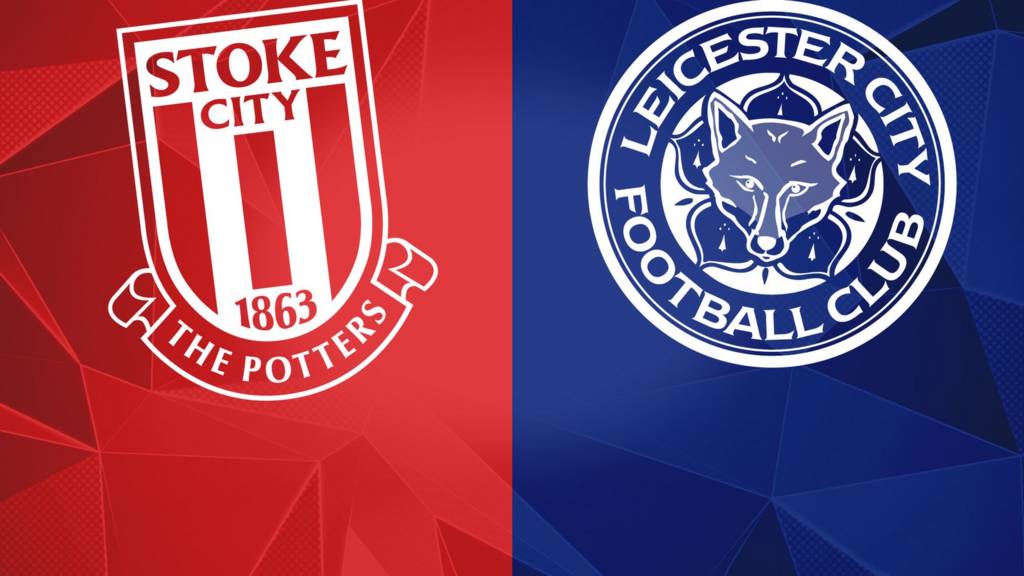Stoke vs Leicester 