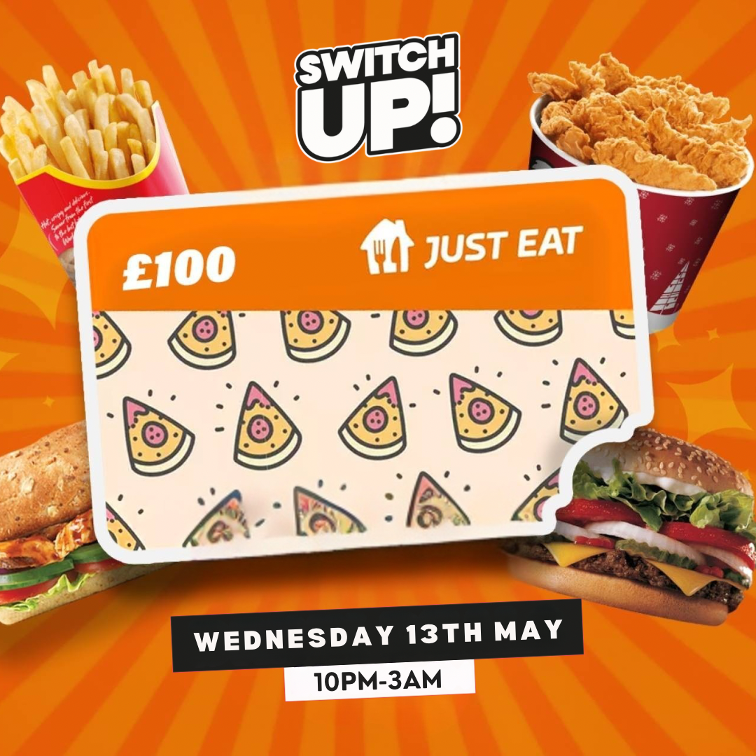 Switch Up- £100 JUST EAT Giveaway