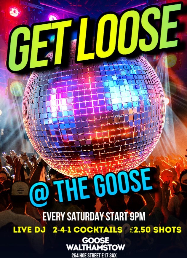 GET LOOSE @ THE GOOSE