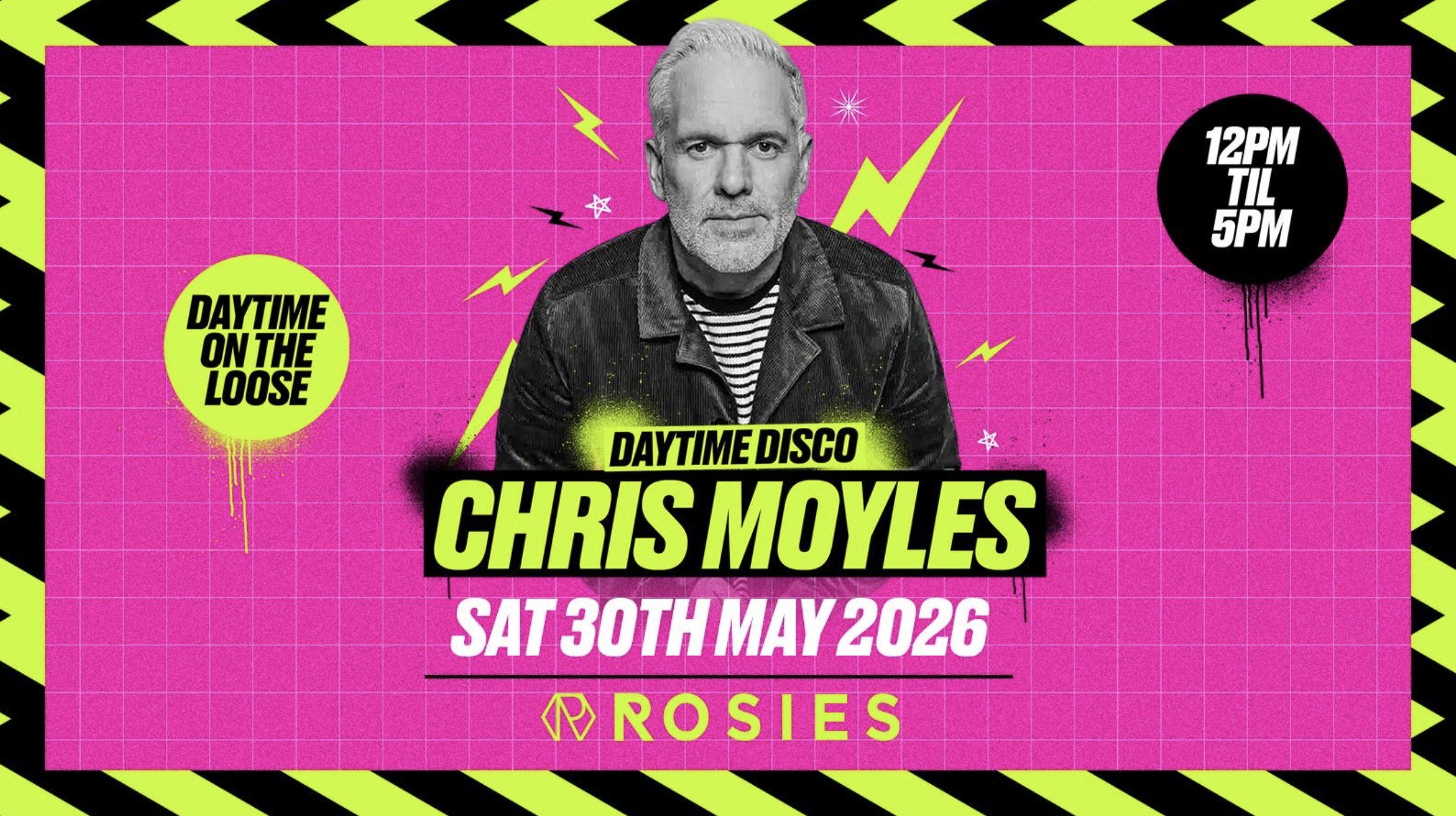Chris Moyles DayTime At Rosies