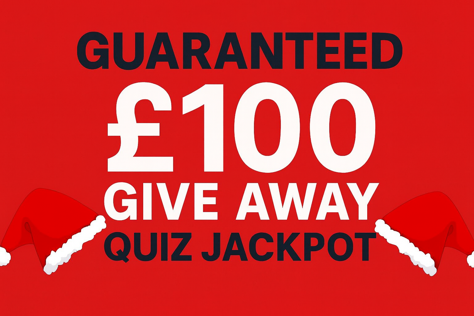 Quiz - £100 Jackpot guaranteed