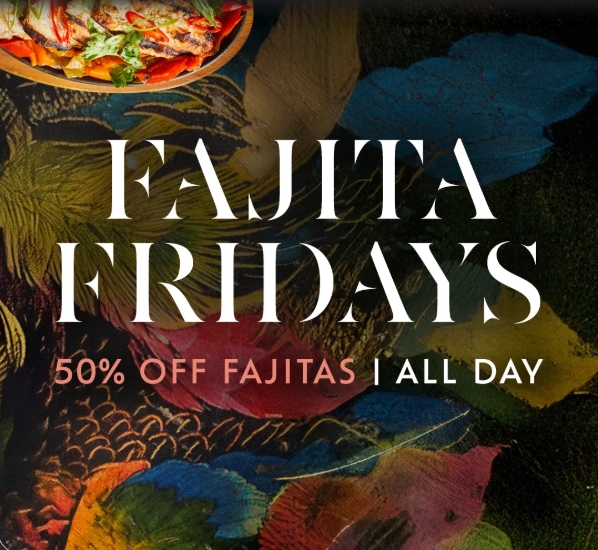Fajita Fridays!