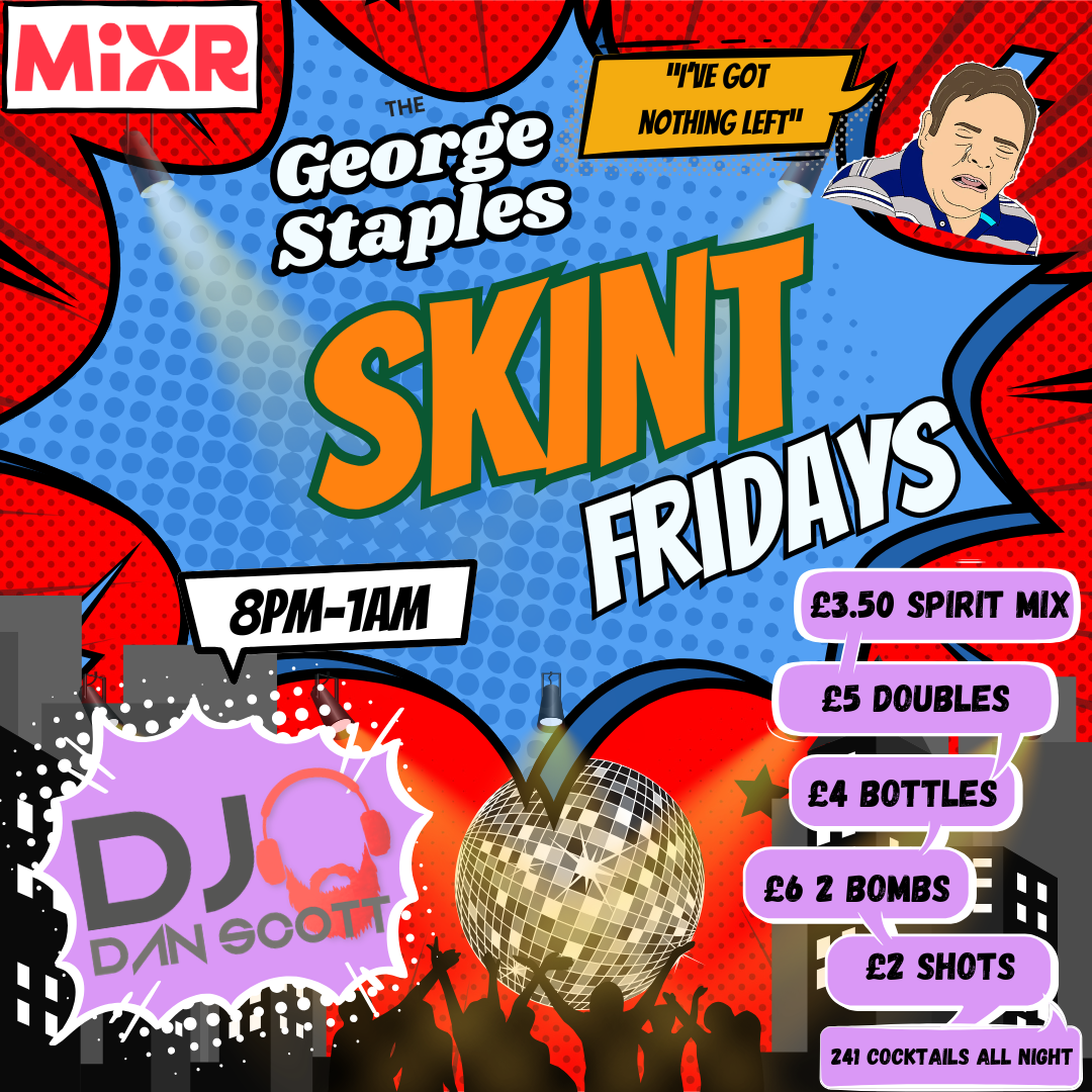 SKINT FRIDAYS