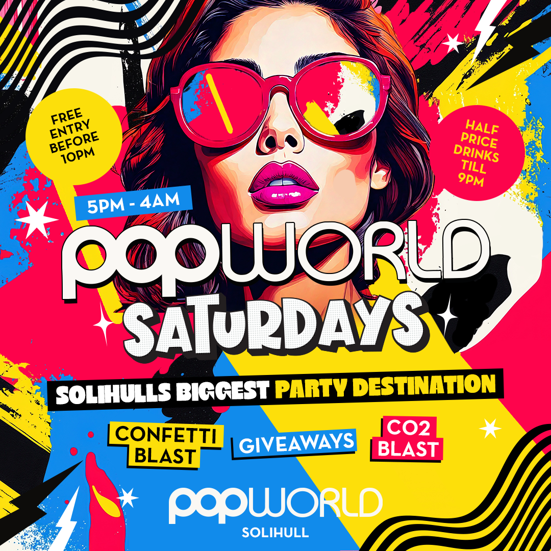 Popworld Saturdays