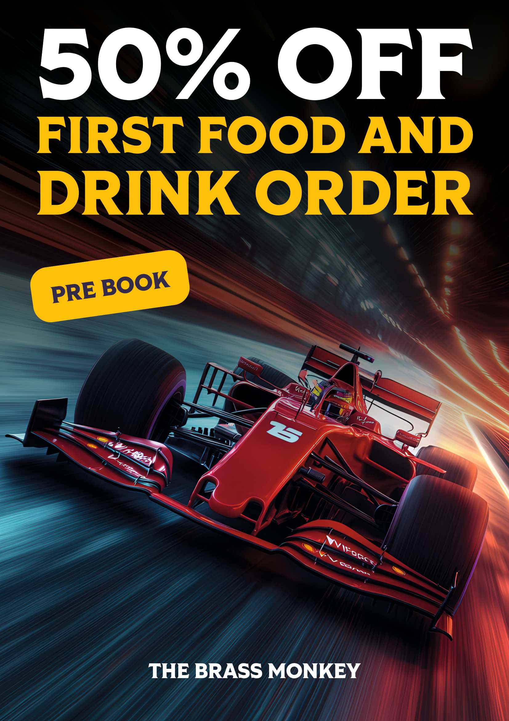 50% OFF WHEN YOU PREBOOK FOR THE F1
