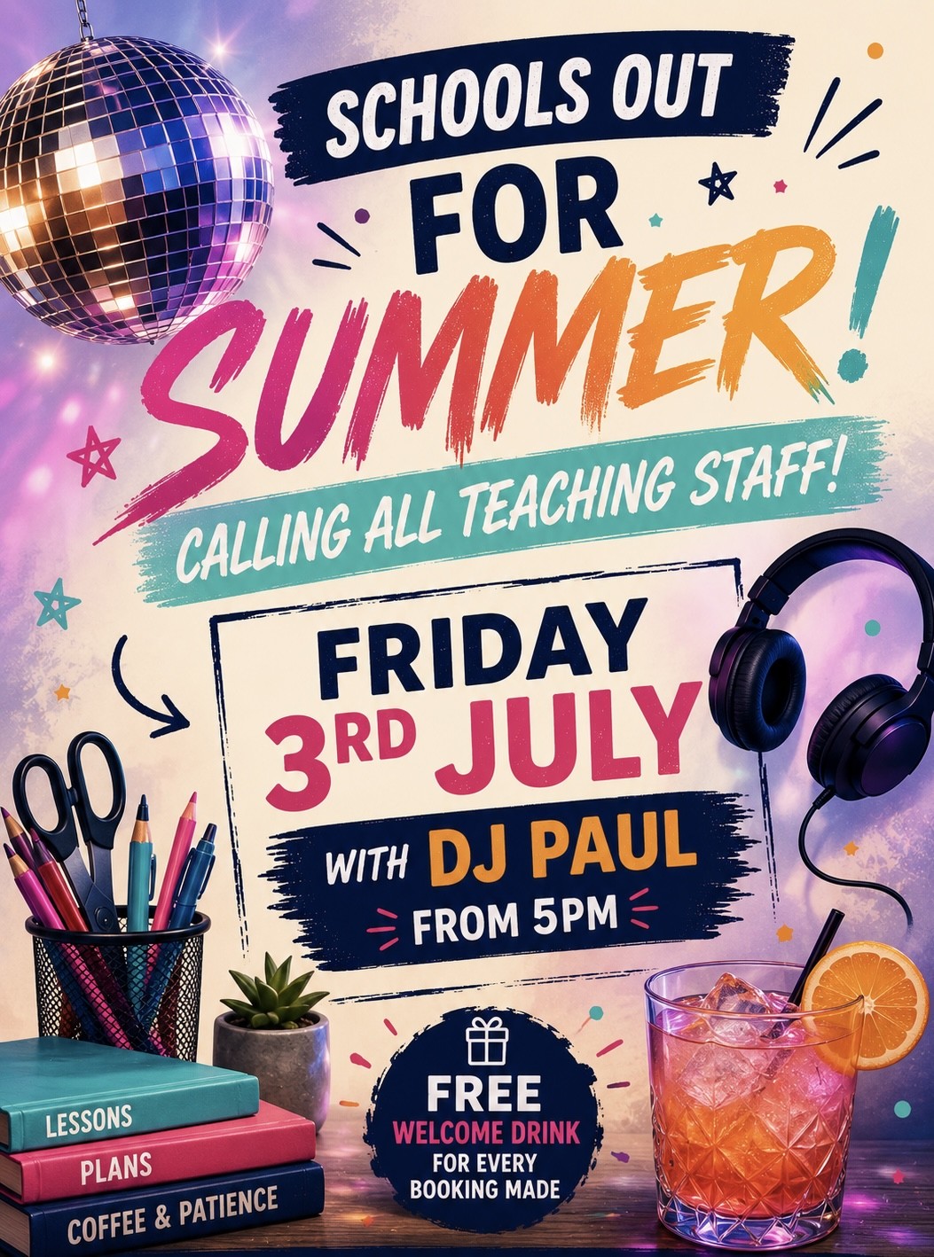 Teachers summer starts here party 