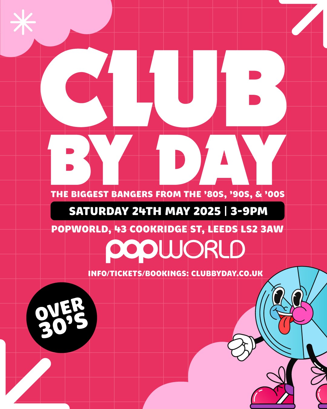 CLUB BY DAY - OVER 30S EVENT!