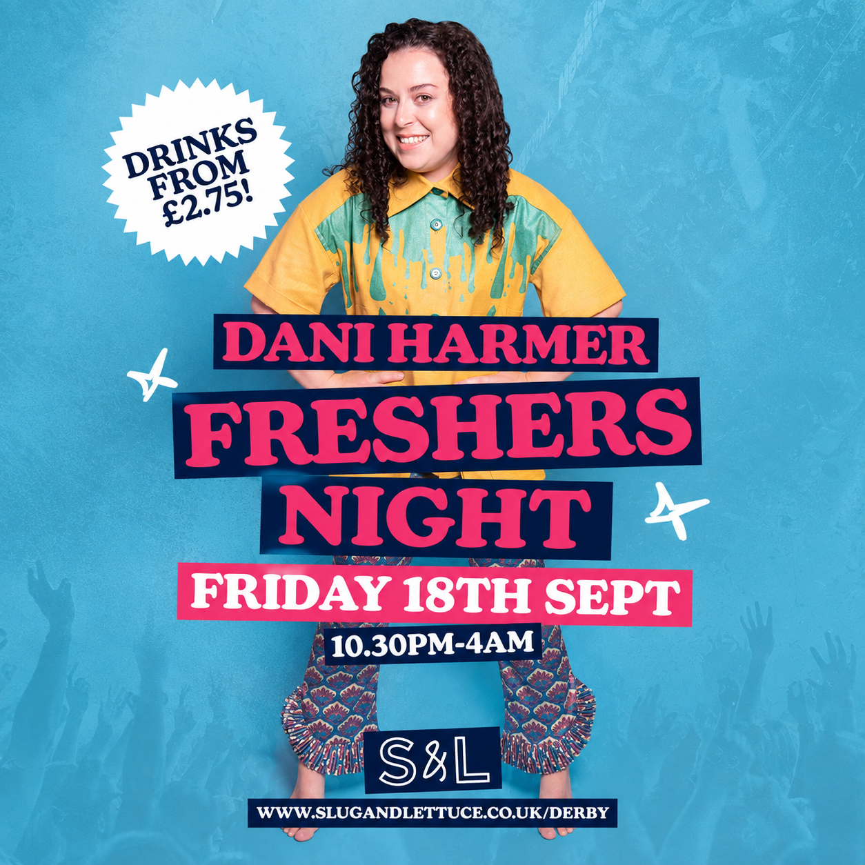 Freshers with Dani Harmer